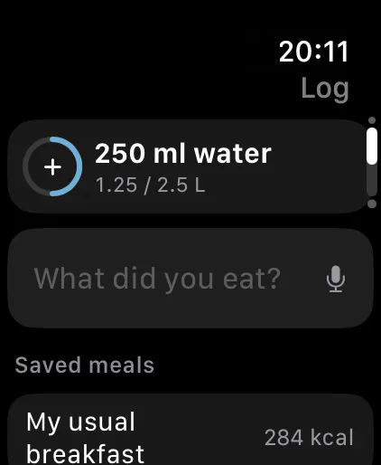 Apple Watch: log 250 ml water, ask what you ate by voice, and saved meals.